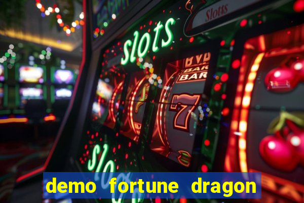 demo fortune dragon com ganho certo